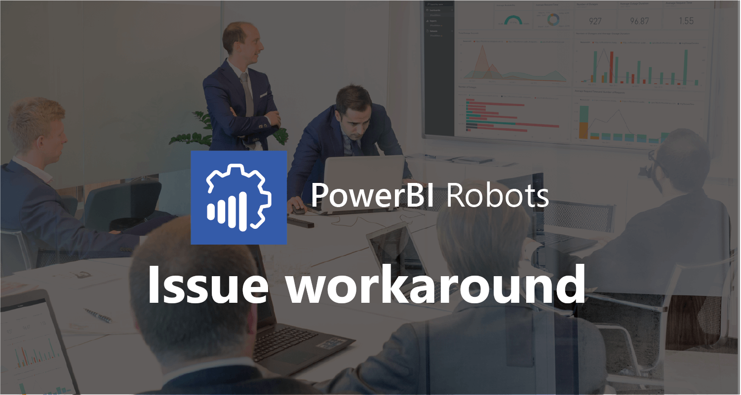 Workaround for PowerBI Robots and Power BI’s printing issue