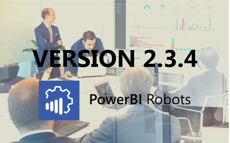 PowerBI Robots 2.3.4: what’s new?