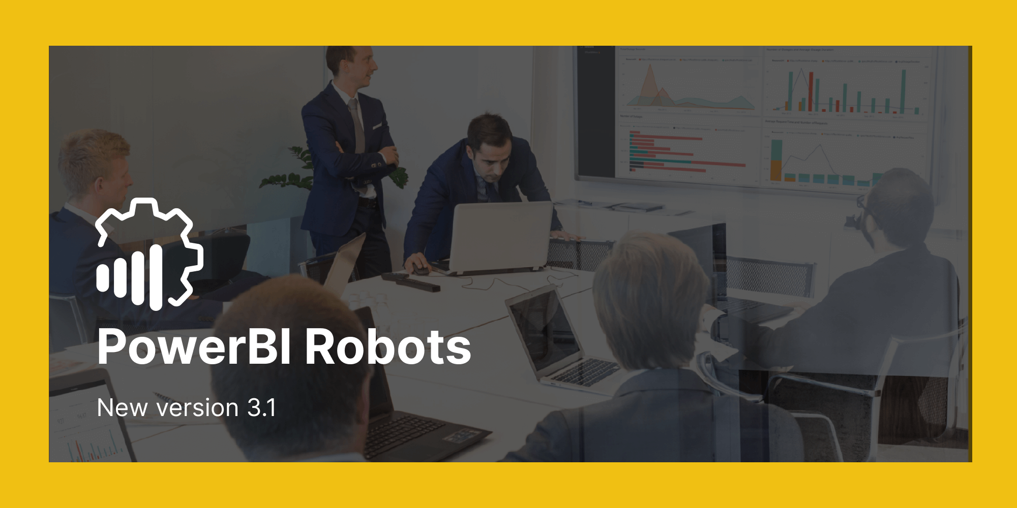 What’s new in PowerBI Robots 3.1?