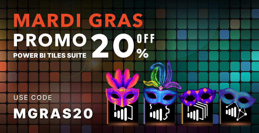 Get the party started: 20% off PowerBI Tiles for Mardi Gras!