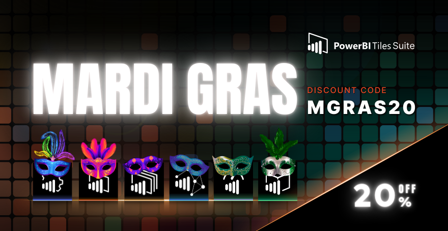 Power BI Mardi Gras: 20% off PowerBI Tiles Suite!