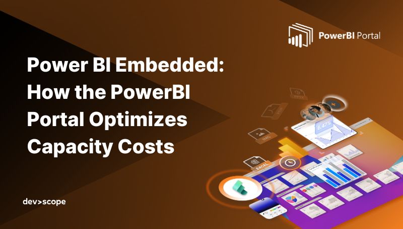 Power BI Embedded: How the PowerBI Portal Optimizes Capacity Costs