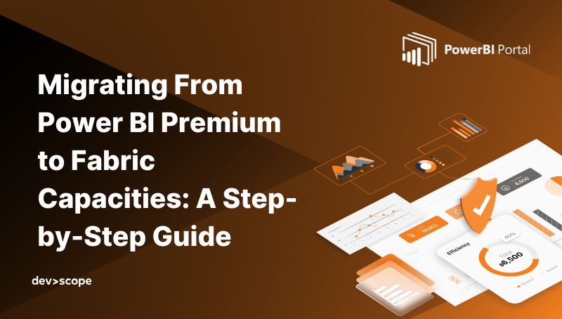 Migrating From Power BI Premium to Fabric Capacities: A Step-by-Step Guide